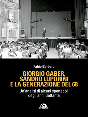 cover image of Giorgio Gaber, Sandro Luporini e la generazione del 68